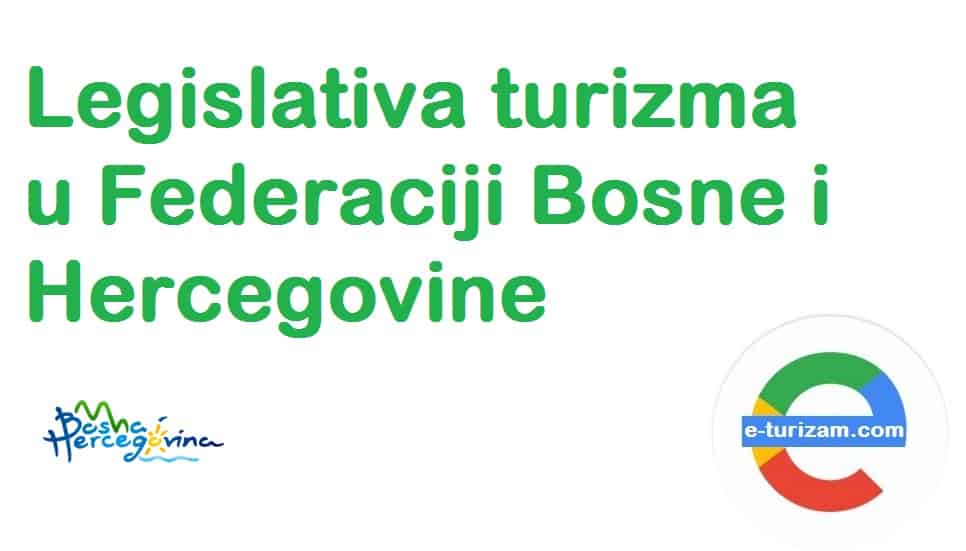 Legislativa turizma u Federaciji Bosne i Hercegovine